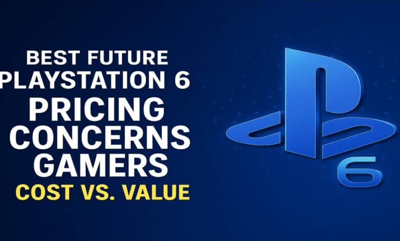 PlayStation 6 Pricing Concerns Gamers: Expected Cost vs. Value