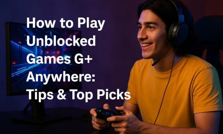 Unblocked Games G+