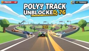 poly track unblocked 76